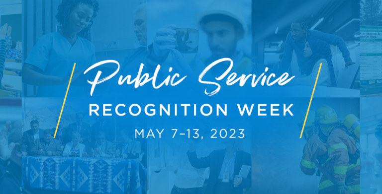 Public Service Recognition Week: May 7-13, 2023